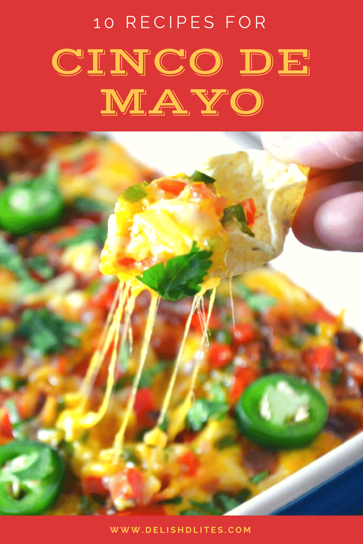 10 Recipes for Cinco De Mayo | Delish D'Lites