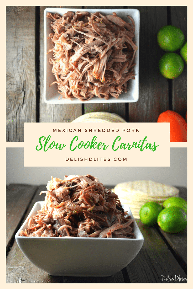 Slow Cooker Carnitas (Mexican Style Shredded Pork) Delish D'Lites