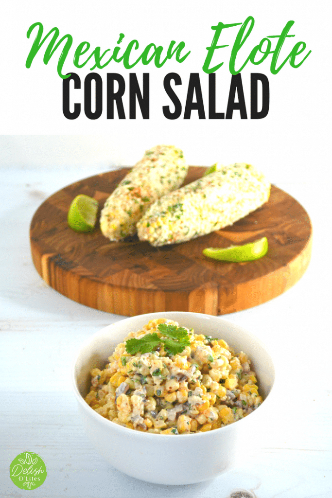 Mexican Street Corn Elote Salad | Delish D'Lites